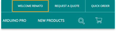 Arduino B2B Store navigation menu highlighting the 'Welcome [User Name]' button, alongside the 'Request a Quote' and 'Quick Order' buttons